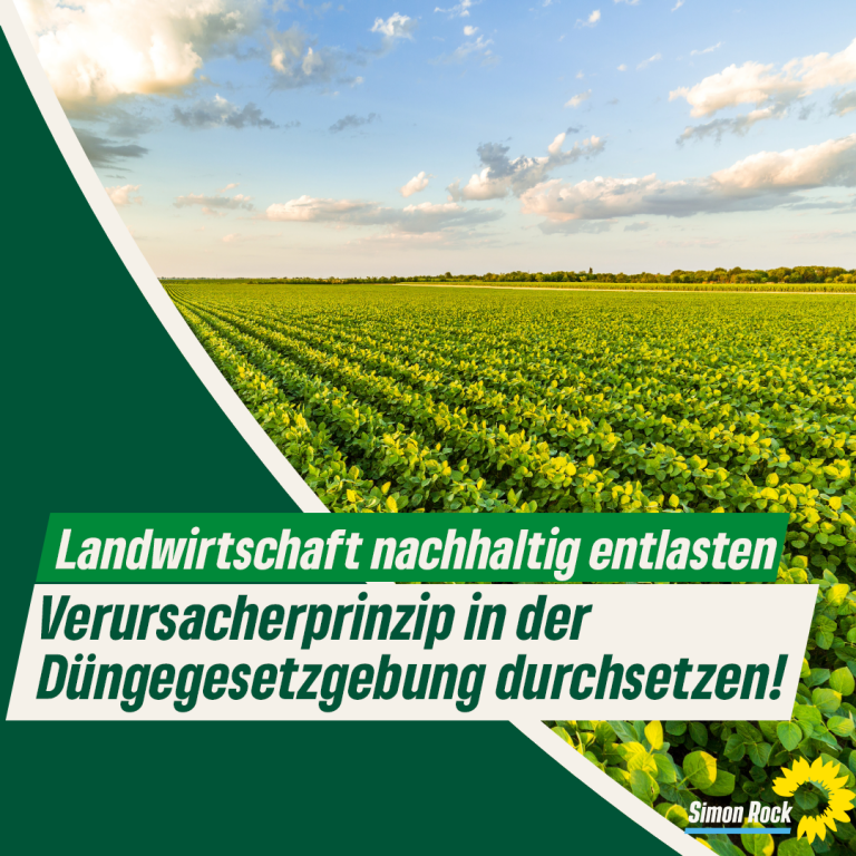 Landwirtschaft entlasten  – Verursacherprinzip in der Düngegesetzgebung umsetzen!